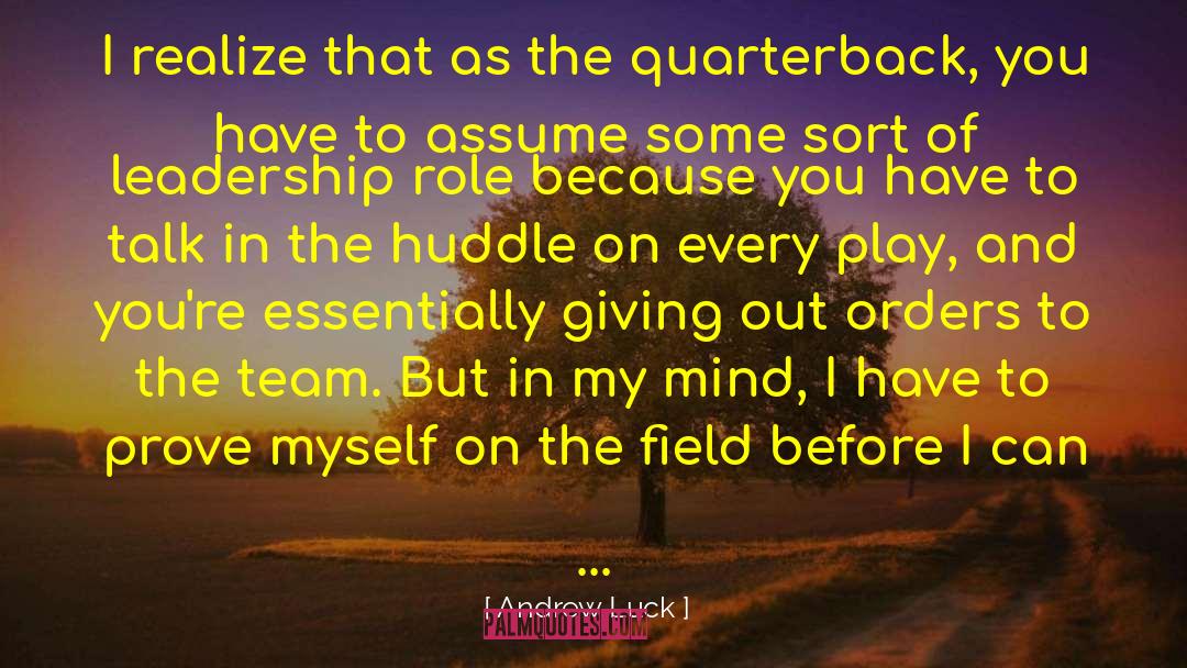 Leadership Style quotes by Andrew Luck