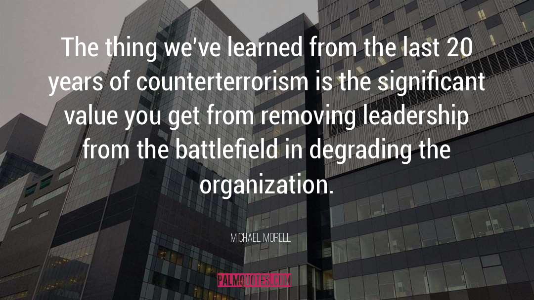 Leadership Style quotes by Michael Morell