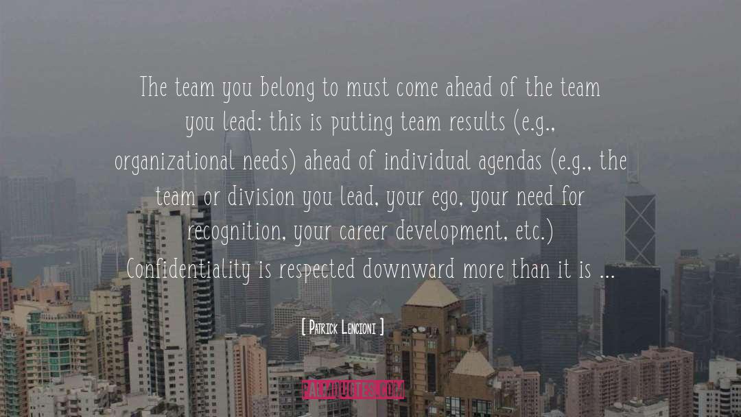 Leadership Team Development quotes by Patrick Lencioni