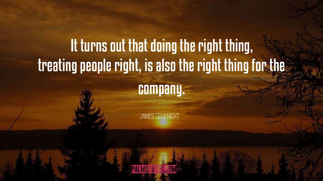 Leadership Theories quotes by James Goodnight