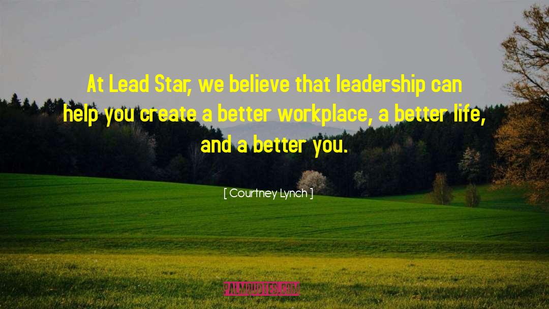 Leadership Training quotes by Courtney Lynch