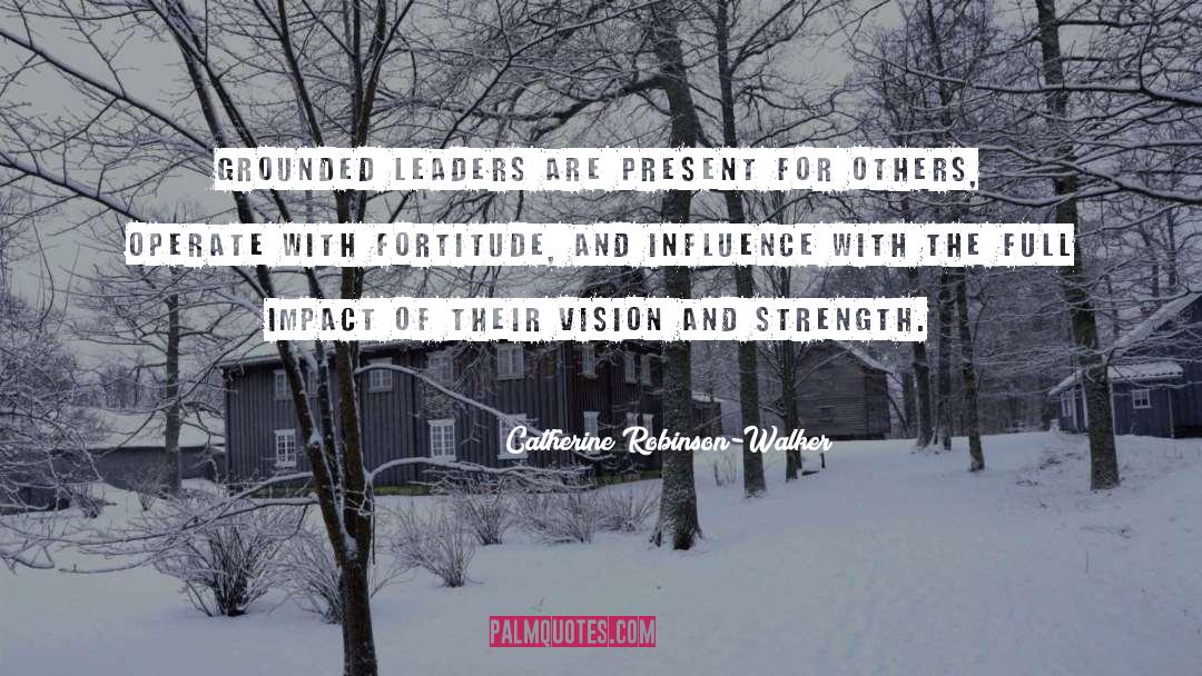Leadership Vision quotes by Catherine Robinson-Walker