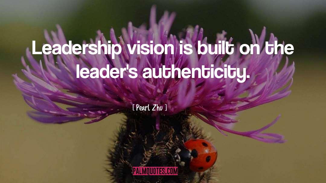 Leadership Vision quotes by Pearl Zhu