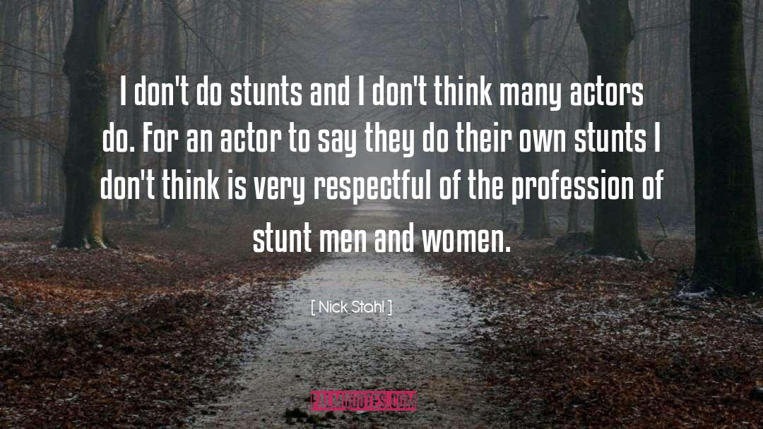Leadership Women quotes by Nick Stahl