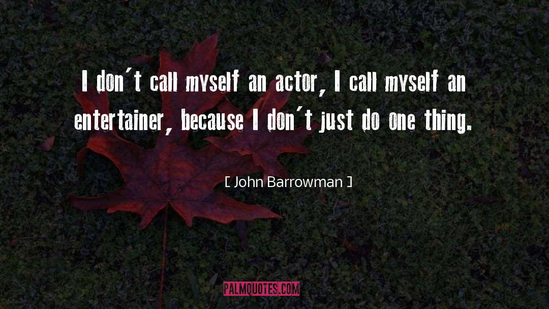 Leading Actor quotes by John Barrowman