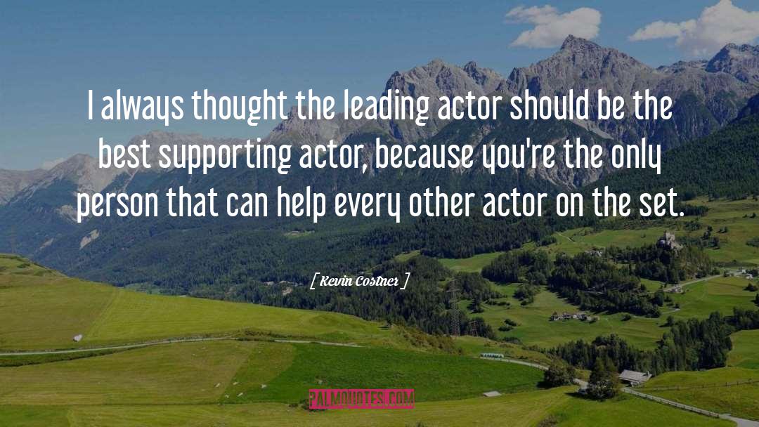 Leading Actor quotes by Kevin Costner