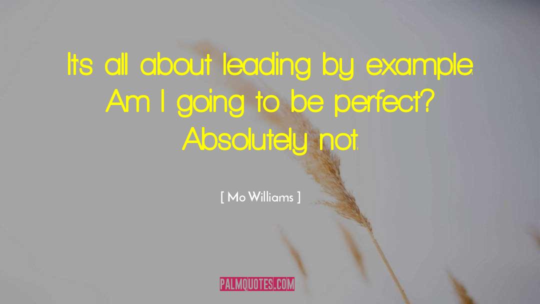 Leading By Example quotes by Mo Williams