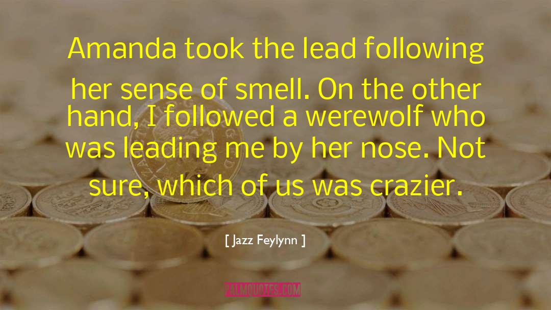 Leading Me quotes by Jazz Feylynn