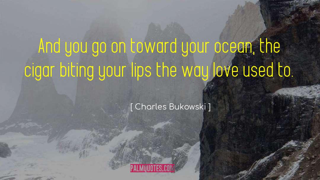 Leading The Way quotes by Charles Bukowski