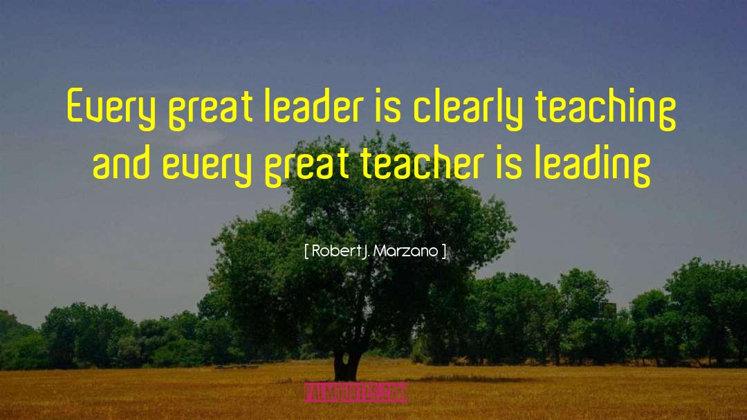 Leading Vs Following quotes by Robert J. Marzano