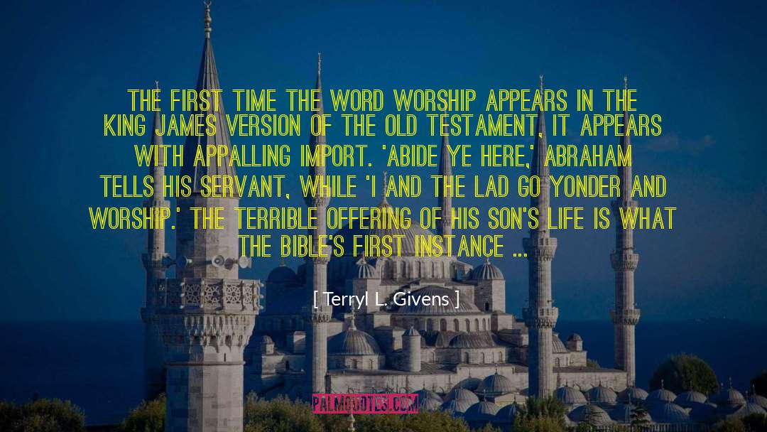 Leading Worship quotes by Terryl L. Givens