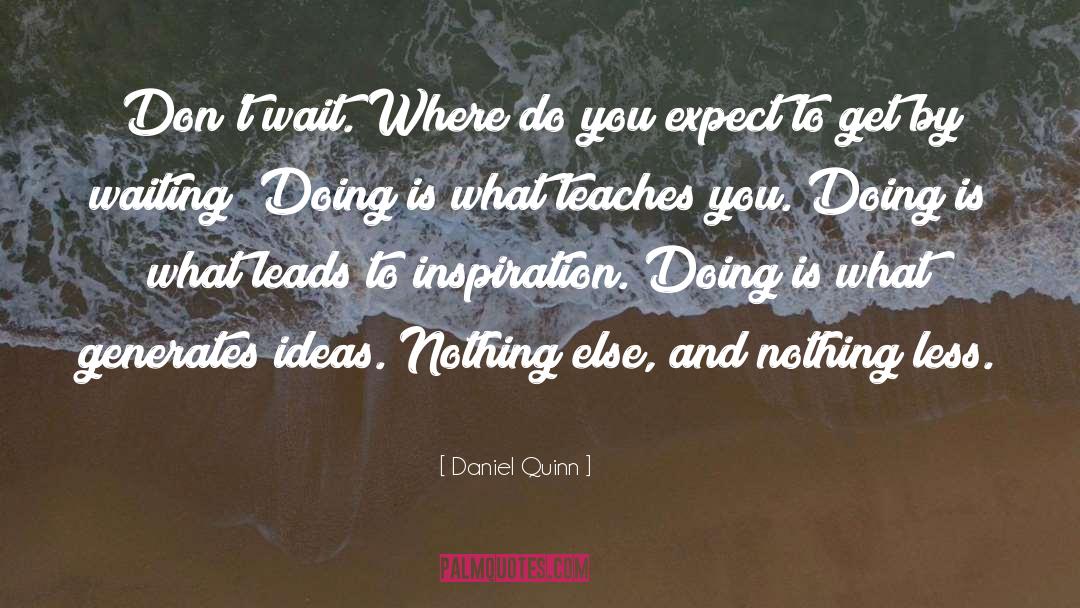 Leads quotes by Daniel Quinn