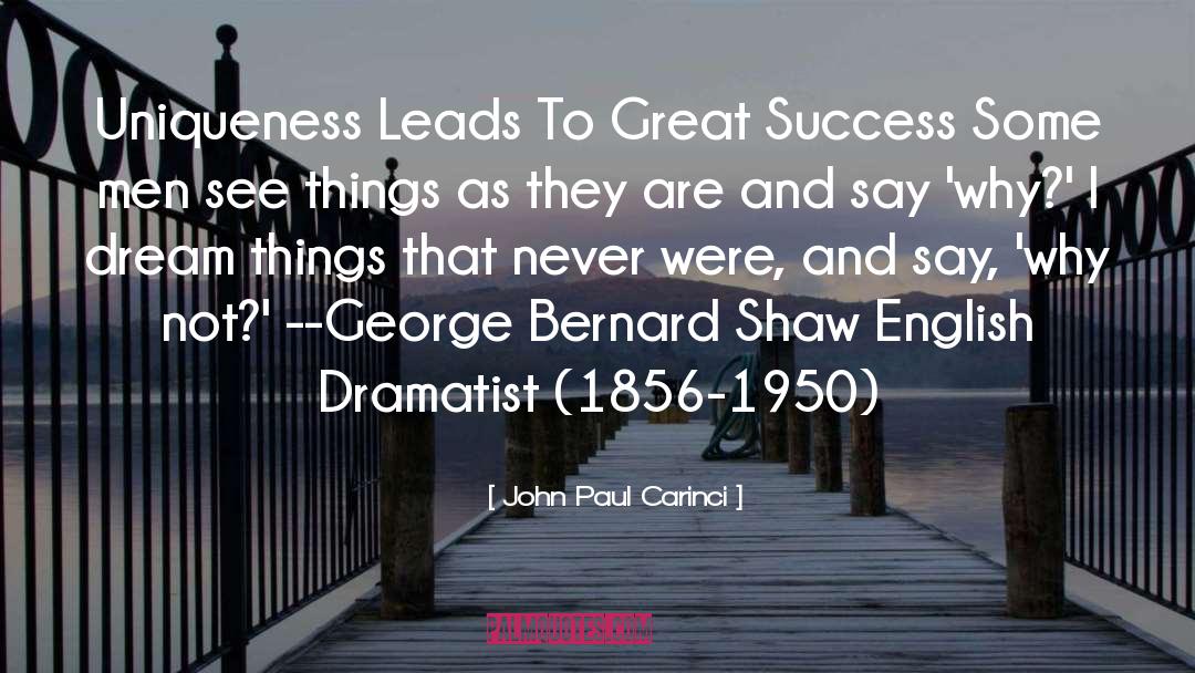 Leads quotes by John Paul Carinci