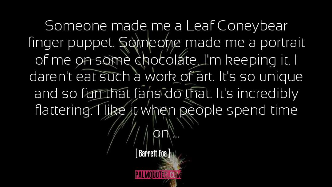 Leaf quotes by Barrett Foa