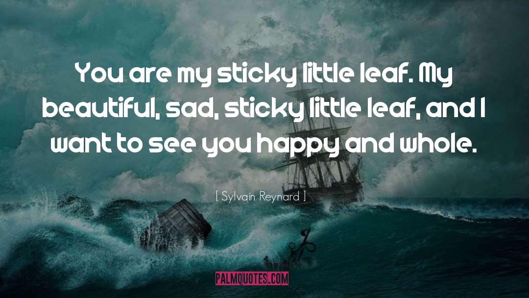 Leaf quotes by Sylvain Reynard