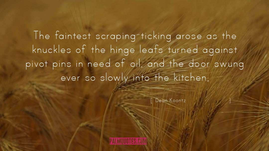 Leafs quotes by Dean Koontz