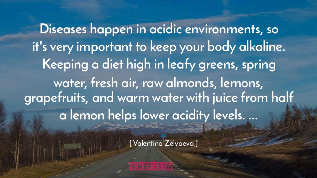 Leafy Greens quotes by Valentina Zelyaeva