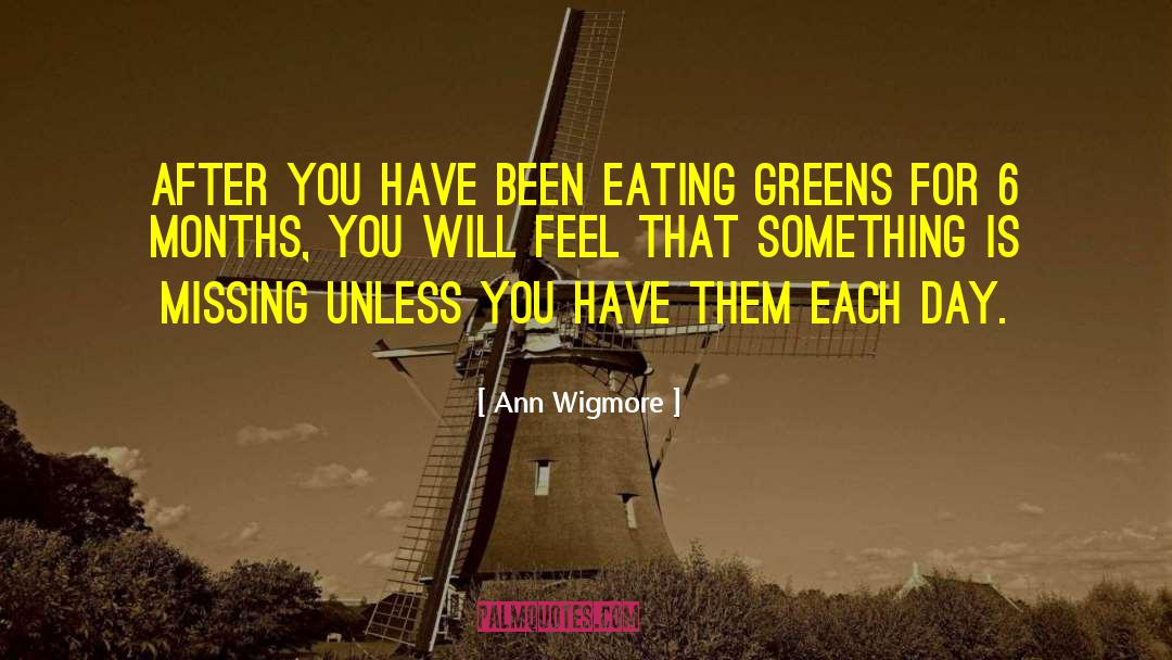 Leafy Greens quotes by Ann Wigmore