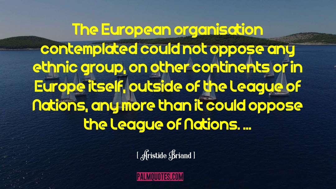 League Of Nations quotes by Aristide Briand