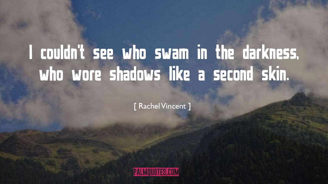 Leaguers Shadow quotes by Rachel Vincent