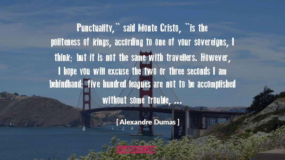 Leagues quotes by Alexandre Dumas