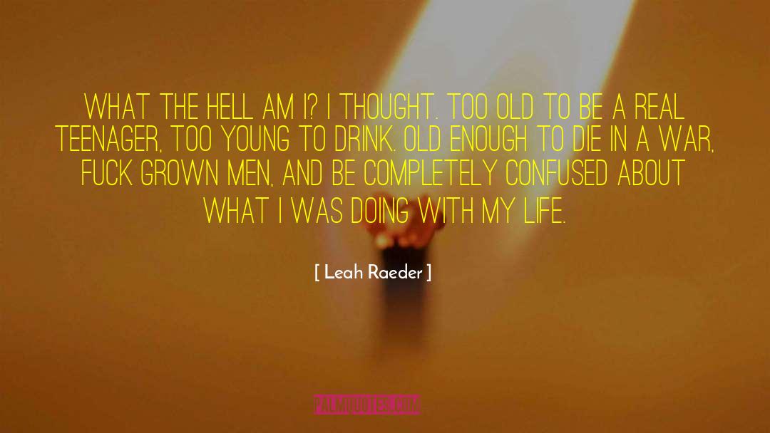 Leah quotes by Leah Raeder