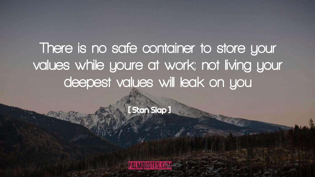Leak quotes by Stan Slap