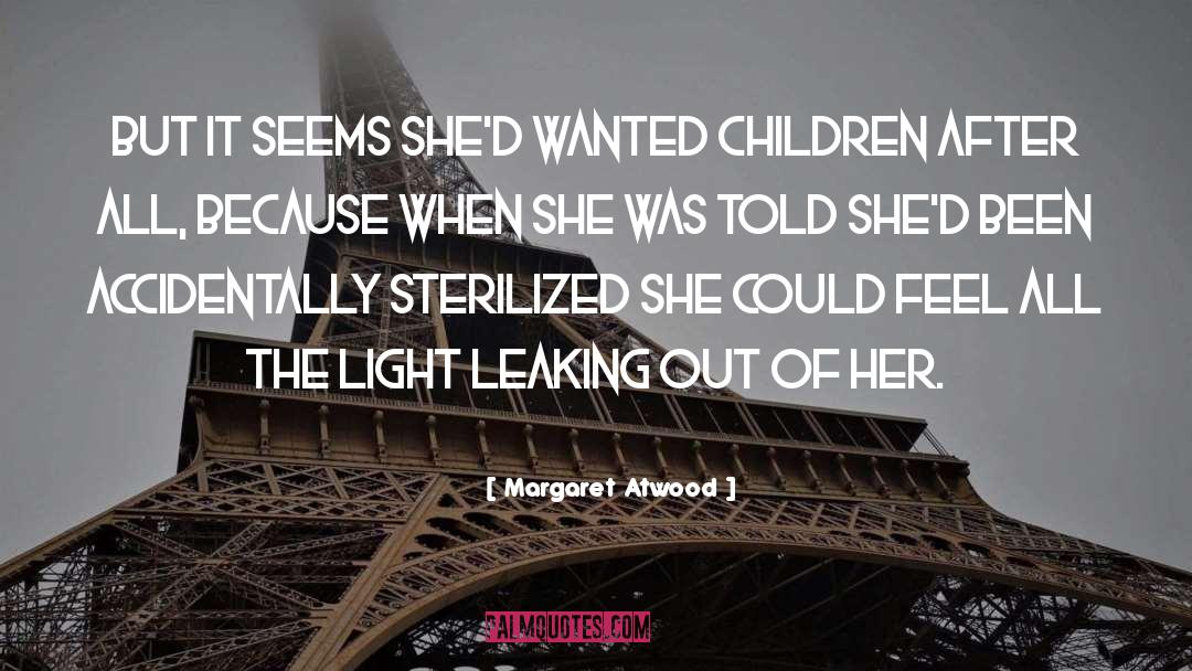 Leaking quotes by Margaret Atwood
