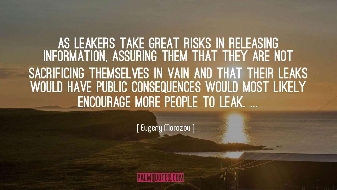 Leaks quotes by Evgeny Morozov