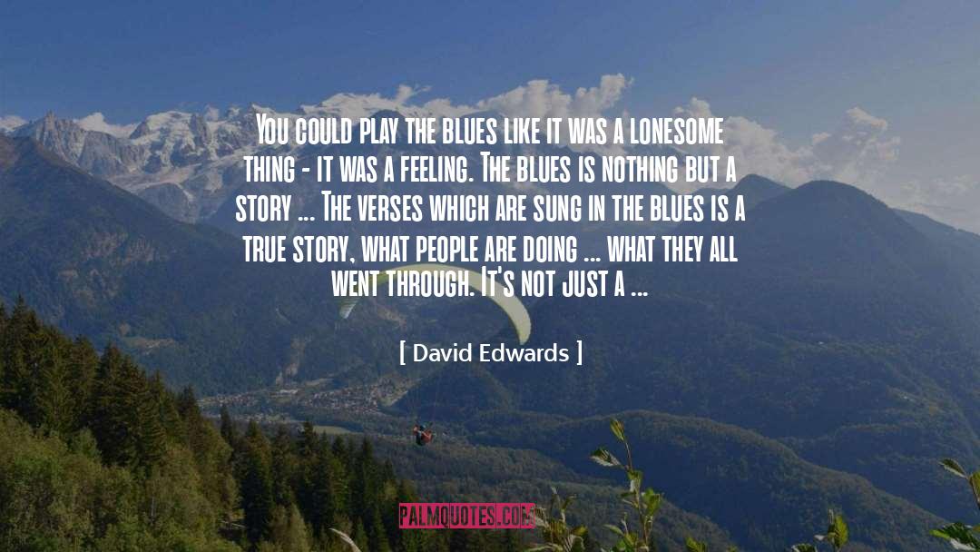 Leala Song quotes by David Edwards