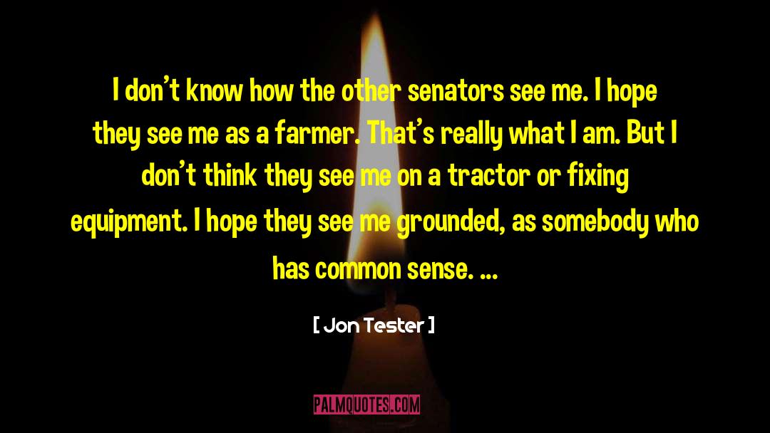Leaman Tractor quotes by Jon Tester
