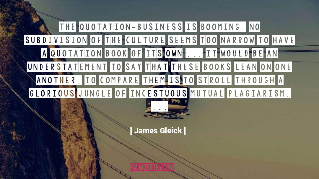 Lean On quotes by James Gleick