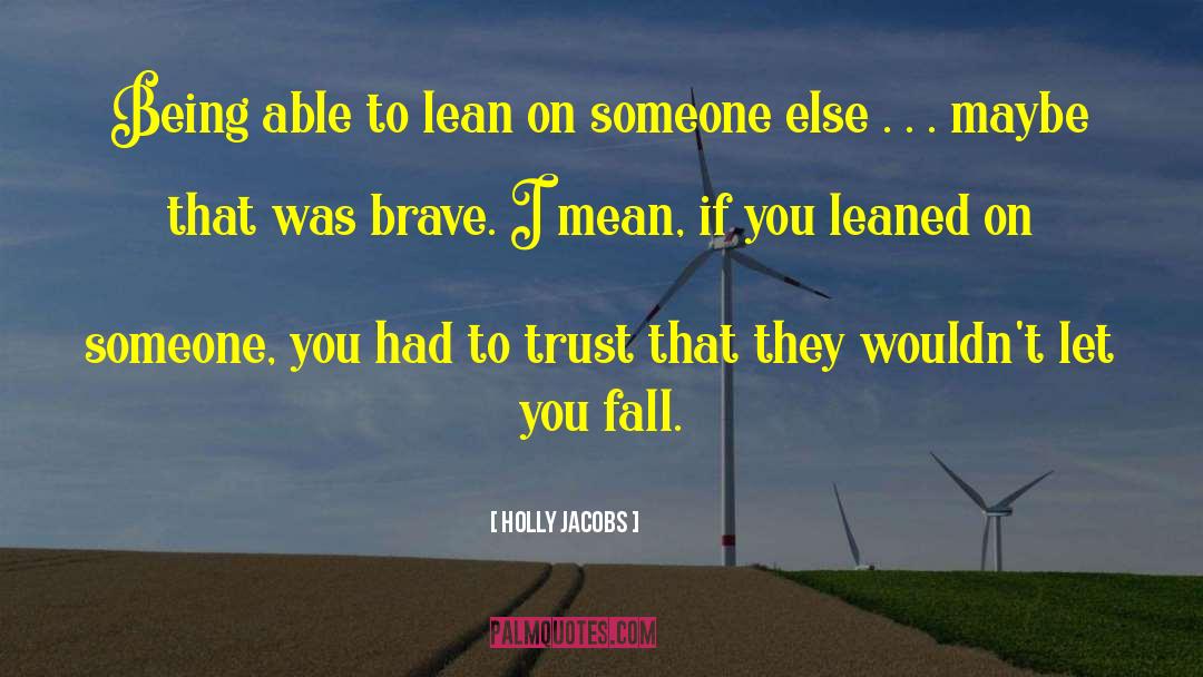 Lean On quotes by Holly Jacobs