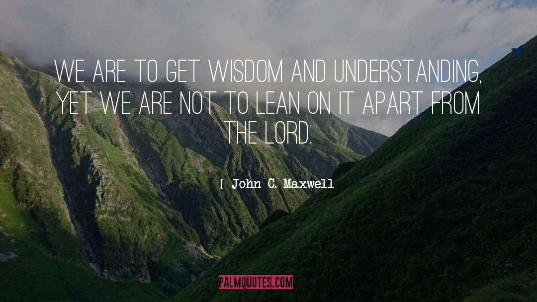 Lean On quotes by John C. Maxwell