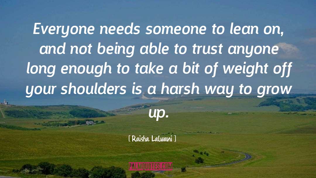 Lean On quotes by Raisha Lalwani