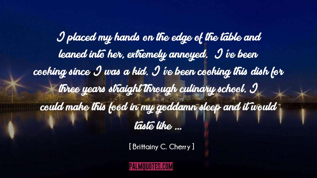 Leaned quotes by Brittainy C. Cherry