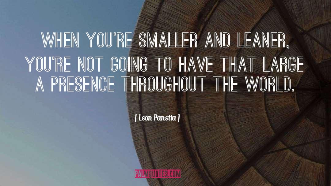 Leaner quotes by Leon Panetta