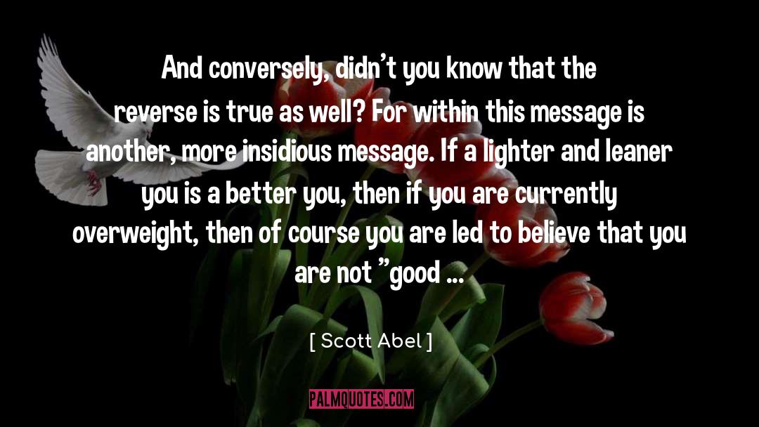 Leaner quotes by Scott Abel