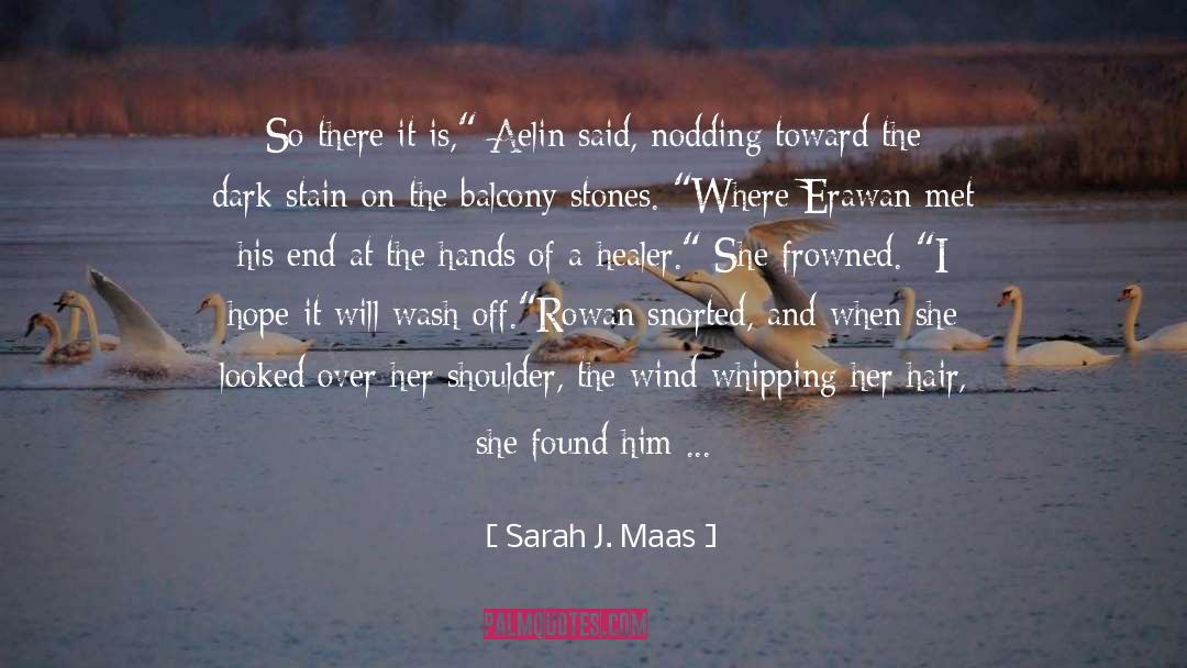 Leaning On His Shoulder quotes by Sarah J. Maas