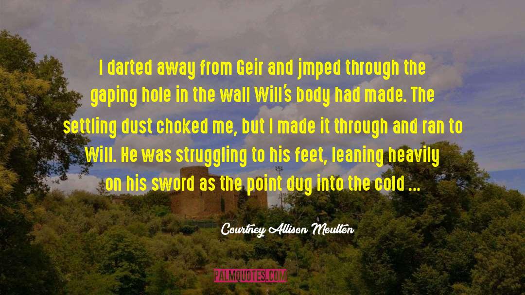 Leaning On His Shoulder quotes by Courtney Allison Moulton