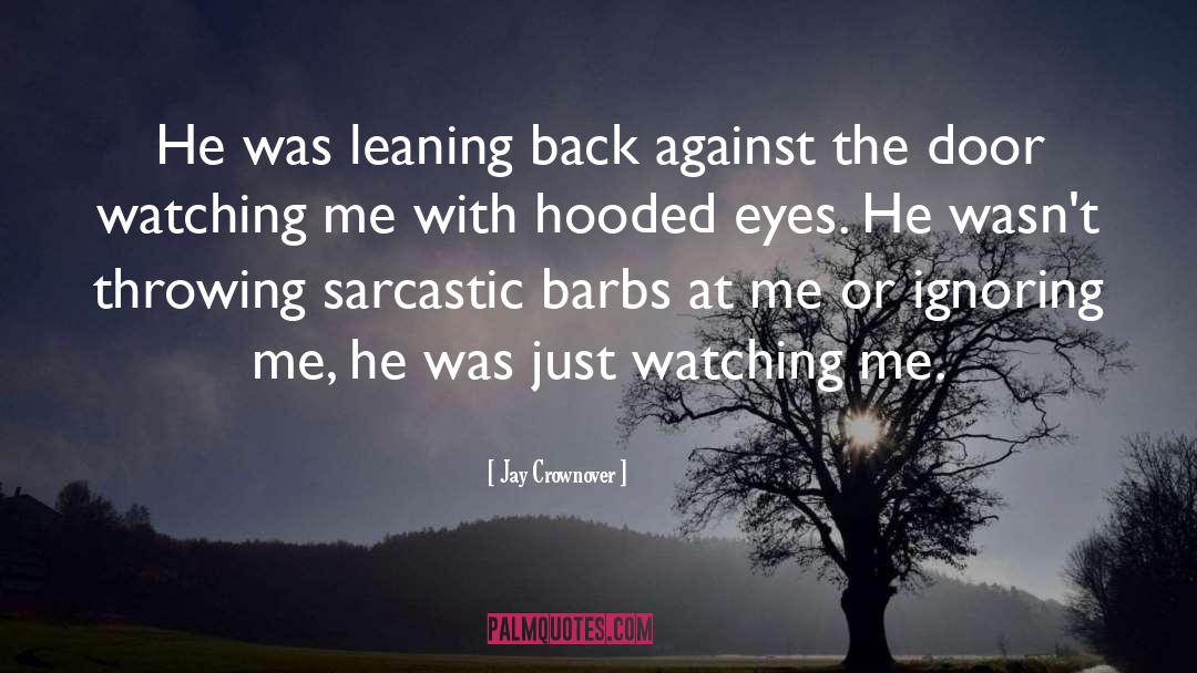 Leaning quotes by Jay Crownover