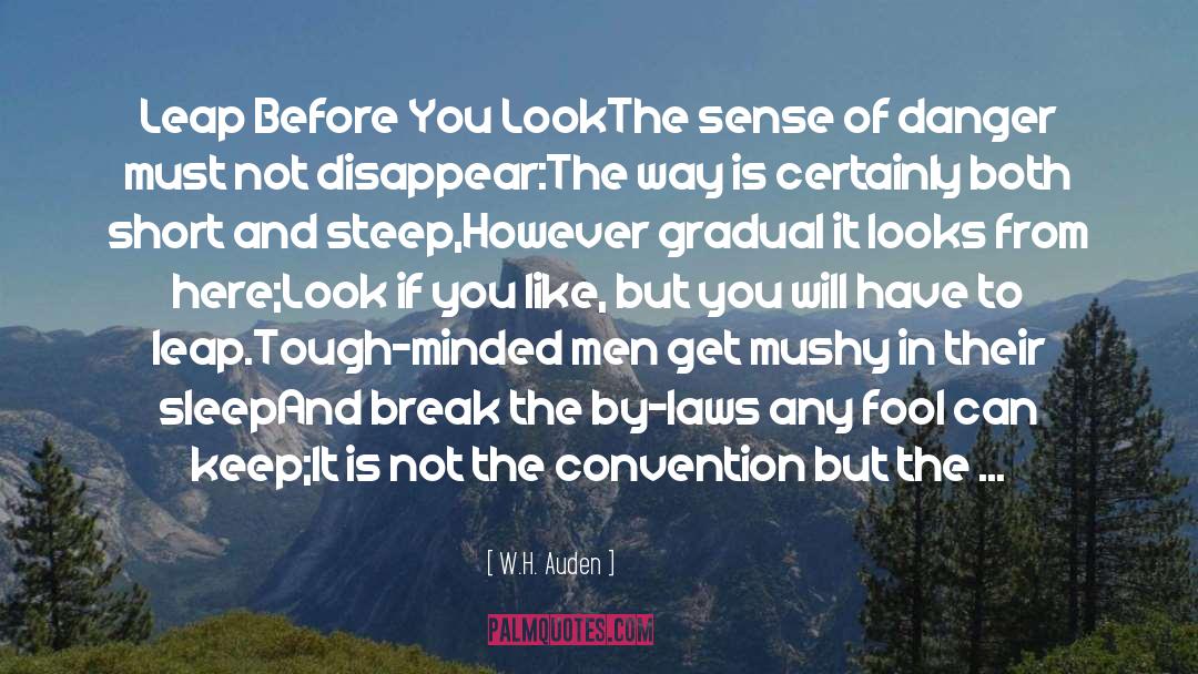 Leap Before You Look quotes by W.H. Auden