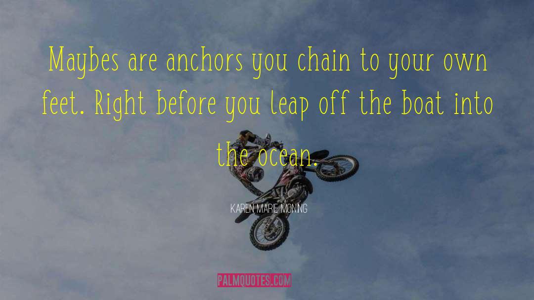 Leap Before You Look quotes by Karen Marie Moning