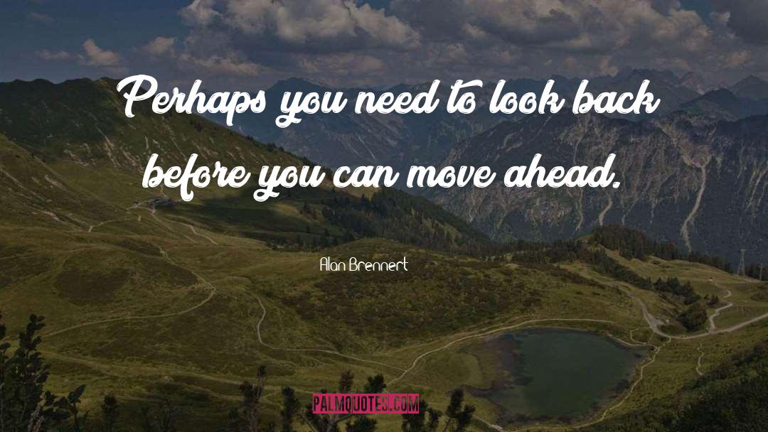 Leap Before You Look quotes by Alan Brennert