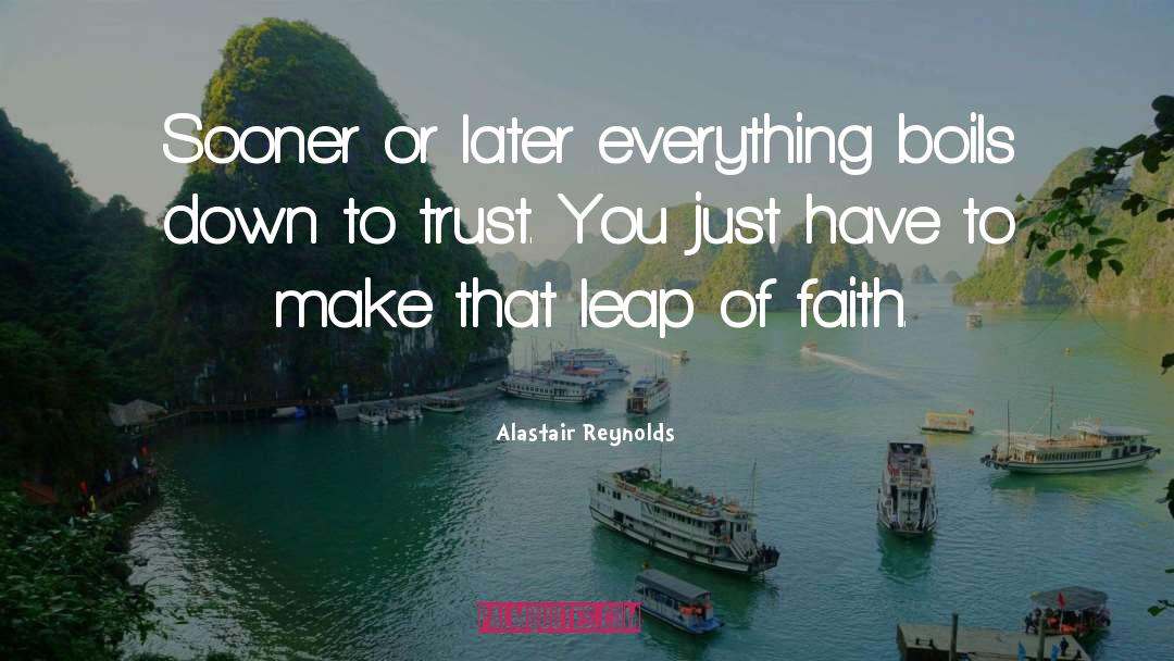 Leap Of Faith quotes by Alastair Reynolds