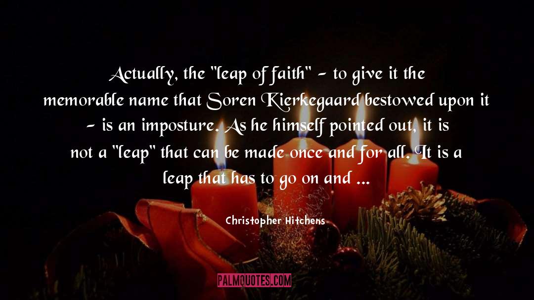 Leap Of Faith quotes by Christopher Hitchens