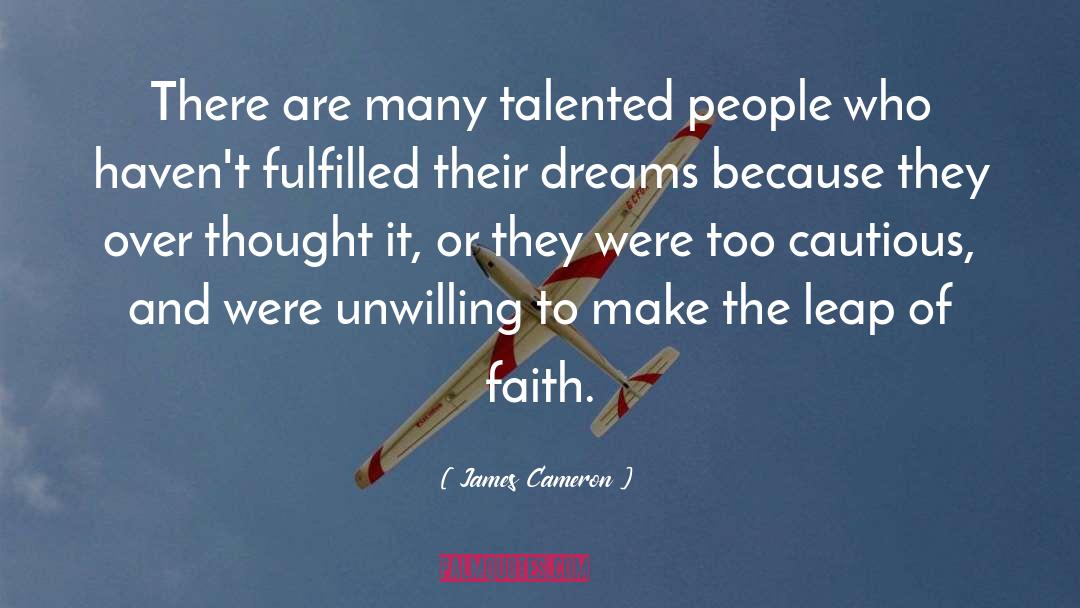 Leap Of Faith quotes by James Cameron