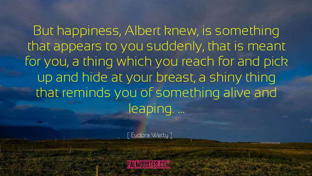 Leaping quotes by Eudora Welty