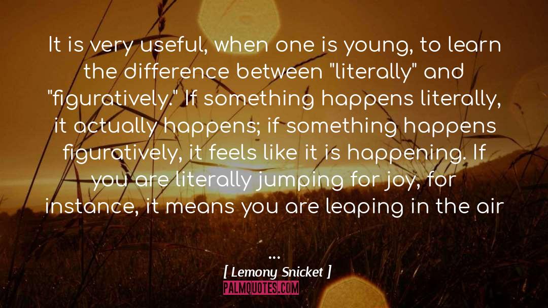 Leaping quotes by Lemony Snicket