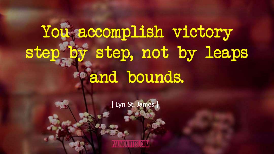 Leaps And Bounds quotes by Lyn St. James